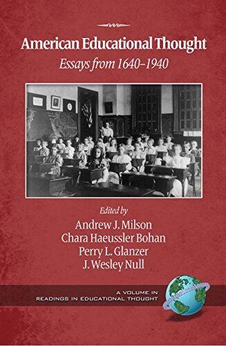 American Educational Thought (2nd Ed.): Essays from 1640-1940