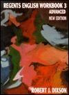 Regents English Workbook 3: Advanced, New Edition