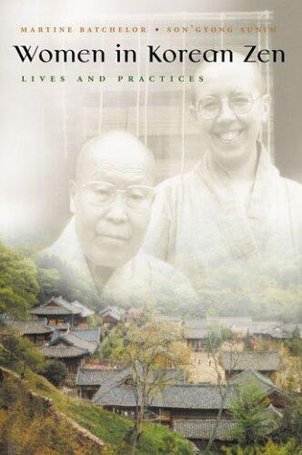 Women in Korean Zen: Lives and Practices