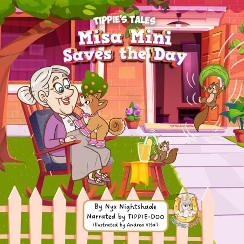 Misa Mini Saves the Day: Tippie's Tales
