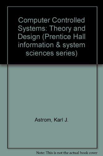 Computer Controlled Systems: Theory and Design