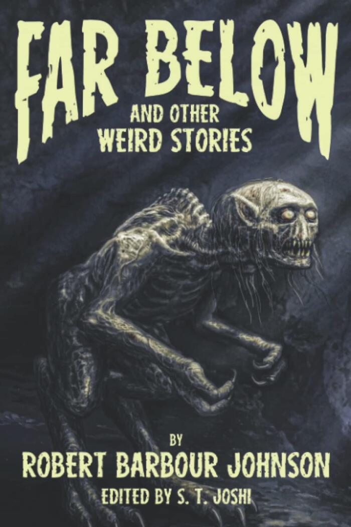 Far Below and Other Weird Stories
