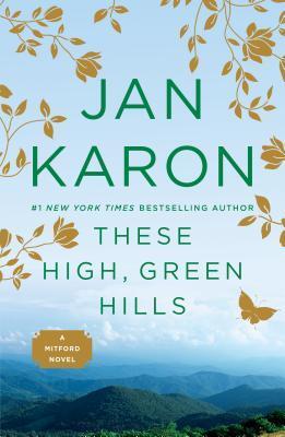 These High Green Hills: Mitford Years