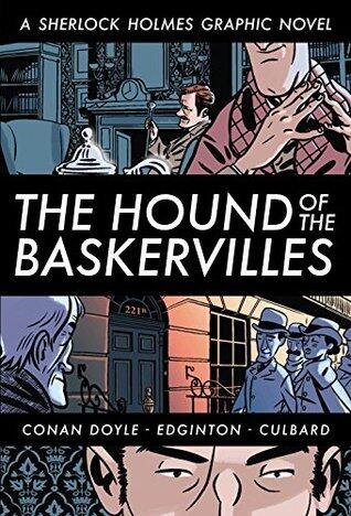A Sherlock Holmes Graphic Novel Vol. 3: The Hound of the Baskervilles