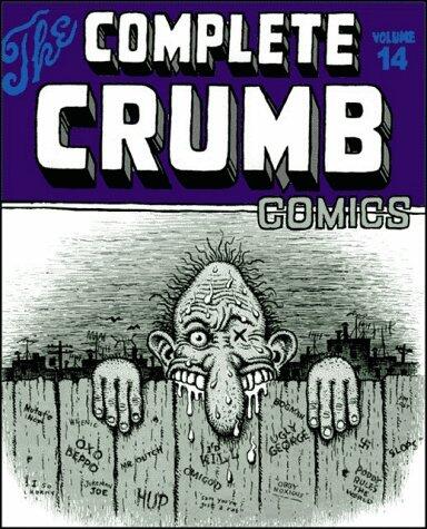 The Complete Crumb Comics, Vol. 14: The Early '80s & Weirdo Magazine