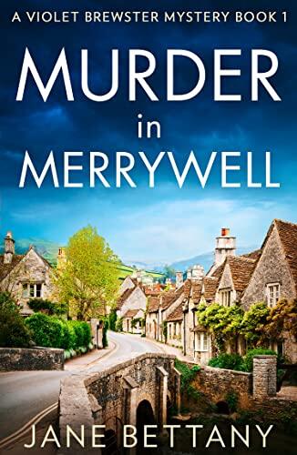 Murder in Merrywell: A New Utterly Gripping and Unputdownable Cozy Crime Mystery Series Debut (2023)