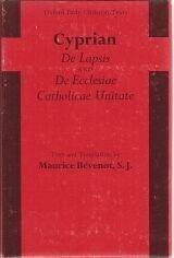 De Lapsis and De Ecclesiae Catholicae Unitate
