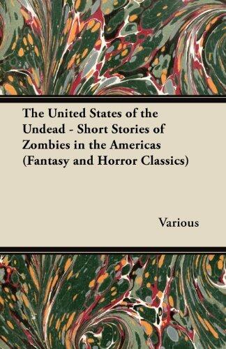 The United States of the Undead: Short Stories of Zombies in the Americas