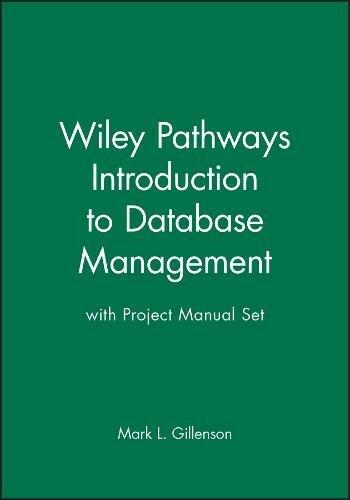 Pathways: Introduction to Database Management (1st Edition with Project Manual Set)