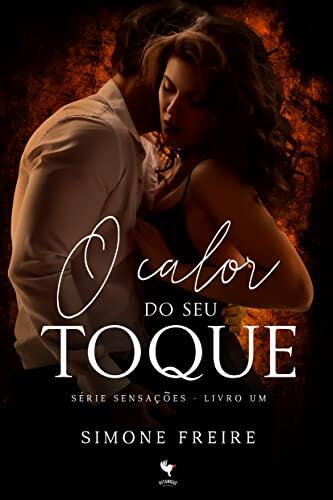 O Calor do Seu Toque (Sensações Livro 1)