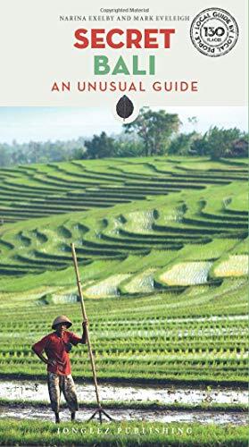 Secret Bali: An Unusual Guide
