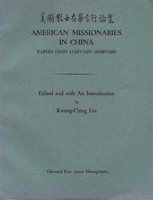 American Missionaries in China: Papers from Harvard Seminars