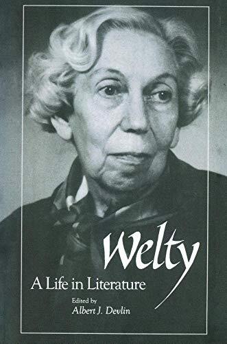 Welty: A Life in Literature