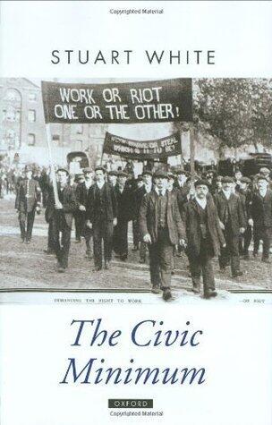 The Civic Minimum: On the Rights and Obligations of Economic Citizenship