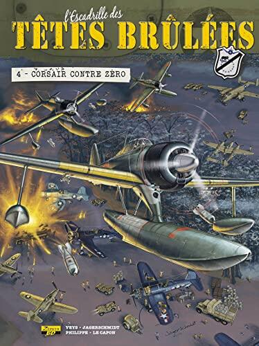 L'Escadrille des Têtes Brûlées (Tome 4): Corsair Contre Zéro