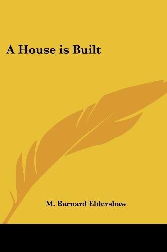 A House Is Built