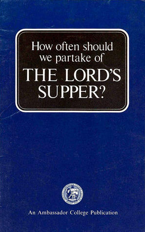 How often should we partake of THE LORD'S SUPPER?