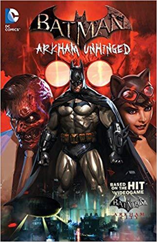 Batman: Arkham Unhinged