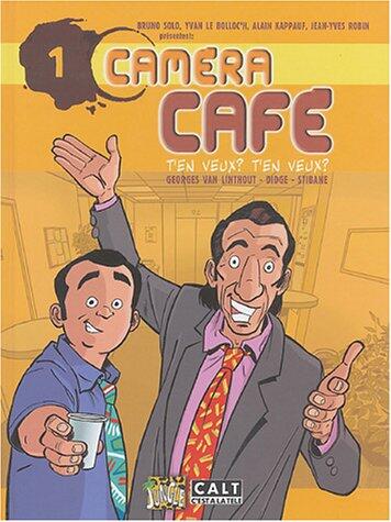 Camera Café (T'en Veux?)