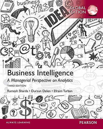 Business Intelligence: A Managerial Perspective on Analytics