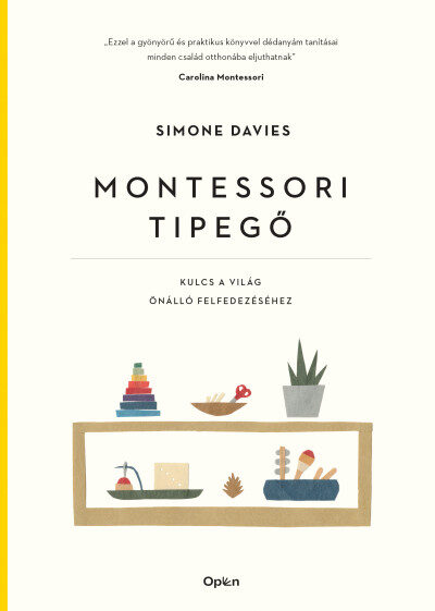 Montessori ​tipegő: Kulcs a világ önálló felfedezéséhez