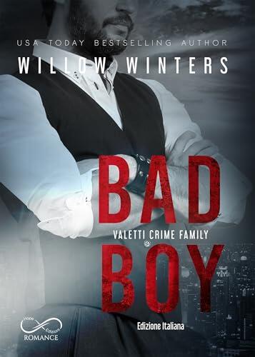 Bad Boy (Valetti Crime Family Vol. 5)