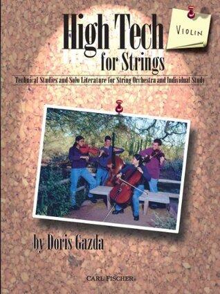 High Tech for Strings: Technical Studies and Solo Literature for String Orchestra and Individual Study - Violin