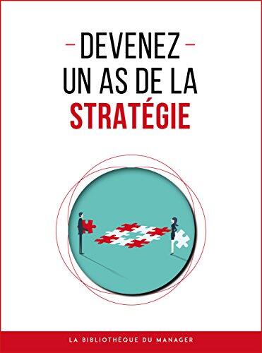 Devenez un as de la stratégie (Coaching pro)