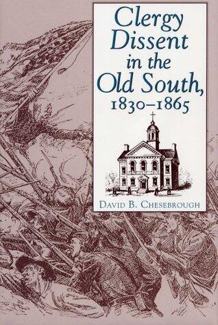 Clergy Dissent in the Old South, 1830 - 1865