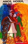 Amos, Hosea, Micah: With an Introduction to Classical Prophecy
