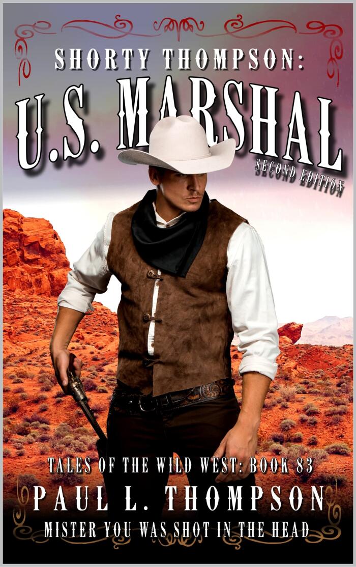 Mister You Was Shot in The Head: A Western Adventure Novel