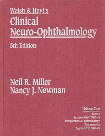 Walsh & Hoyt's Clinical Neuro-Ophthalmology: Volume 2 5 Sub Edition