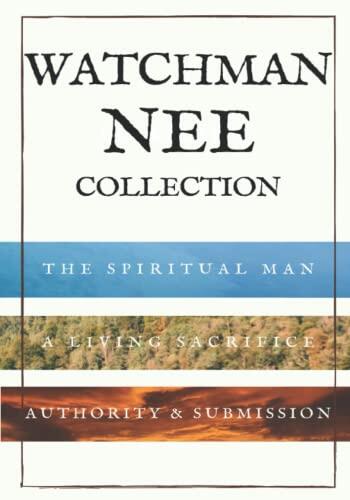 Collection: The Spiritual Man, A Living Sacrifice, and Authority & Submission