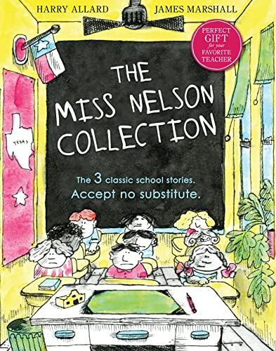 The Miss Nelson Collection (Miss Nelson Is Missing; Miss Nelson Is Back; Miss Nelson Has a Field Day)