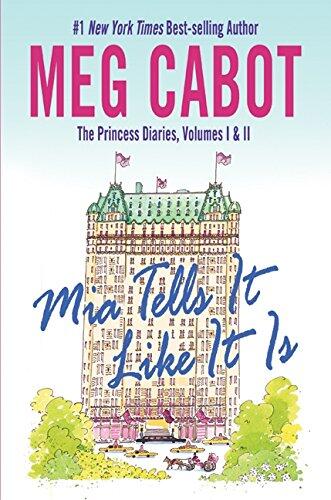 The Princess Diaries, Volumes I & II: Mia Tells It Like It Is