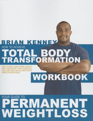 How to Achieve Total Body Transformation Workbook
