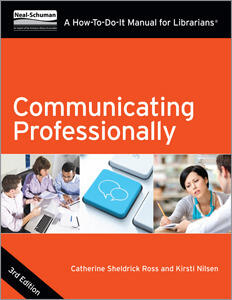 Communicating Professionally: A How-to-Do-It Manual for Librarians