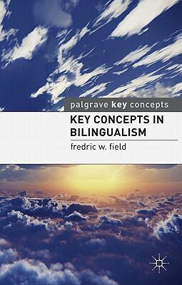 Key Concepts in Bilingualism