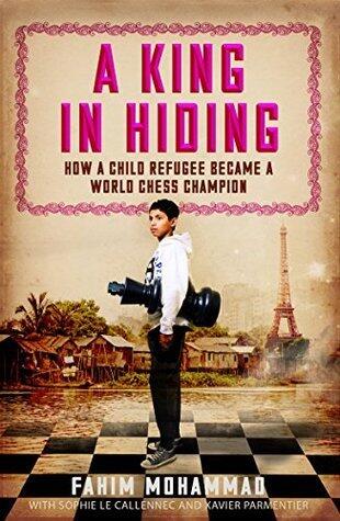 A King in Hiding: How a child refugee became a world chess champion
