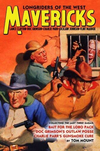 Mavericks: Longriders of the West, Volume 2