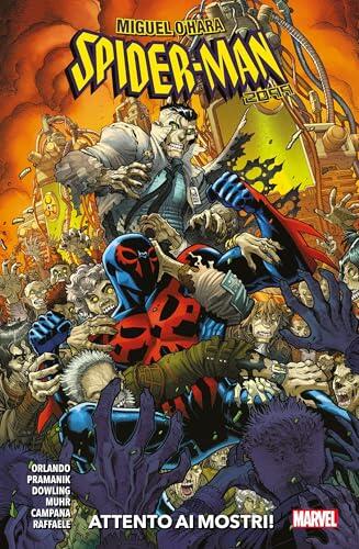 Miguel O’Hara: Spider-Man 2099 - Attento ai mostri!