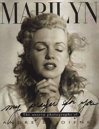Marilyn Mon Amour: The Private Album of Andre De Dienes