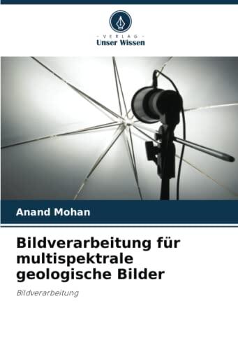 Bildverarbeitung für multispektrale geologische Bilder: Bildverarbeitung
