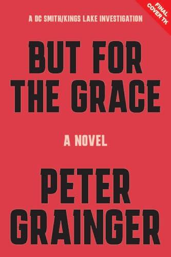 But for the Grace: A Novel (Volume 2)