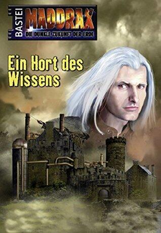 Maddrax 306: Ein Hort des Wissens