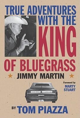 True Adventures with the King of Bluegrass: Jimmy Martin