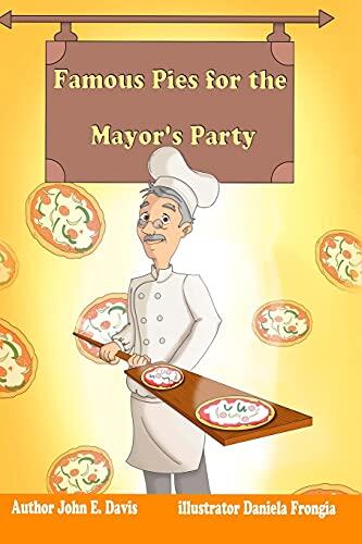 Famous Pies for the Mayor's Party: Kindness to Others Will Be Repaid