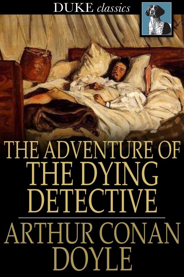 The Adventure of the Dying Detective