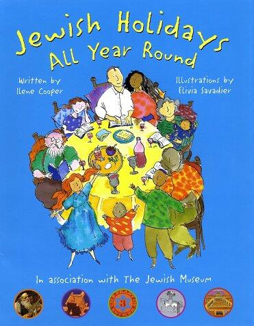 Jewish Holidays All Year Round: A Family Treasury