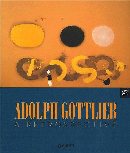 Adolph Gottlieb: A Retrospective